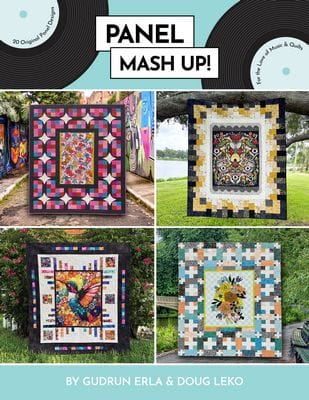 Panel Mashup! – 20 Creative Quilt Projects for Fabric Panels