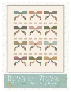 Rows of Bows Quilt Pattern - Kassidy Grace