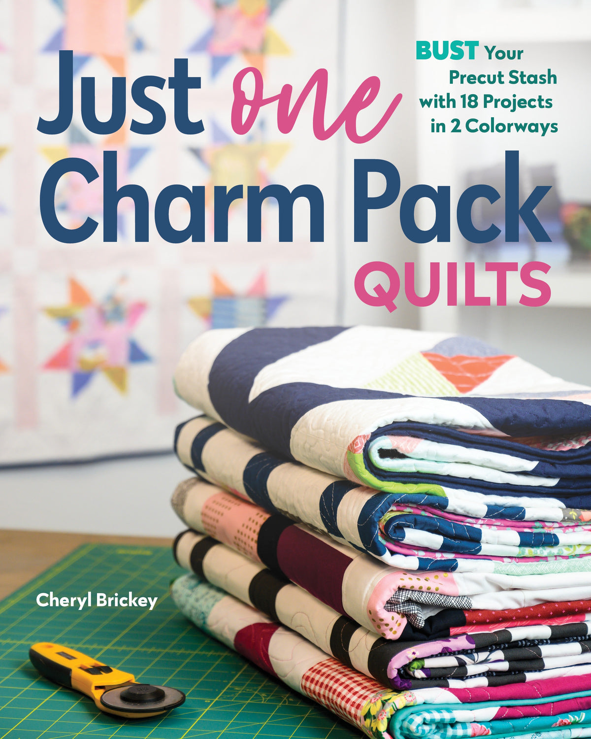 Just One Charm Pack Quilts book by Cheryl Brickey