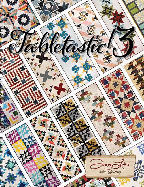 Tabletastic! 3 book cover with quilt patterns and Doug Leko's name