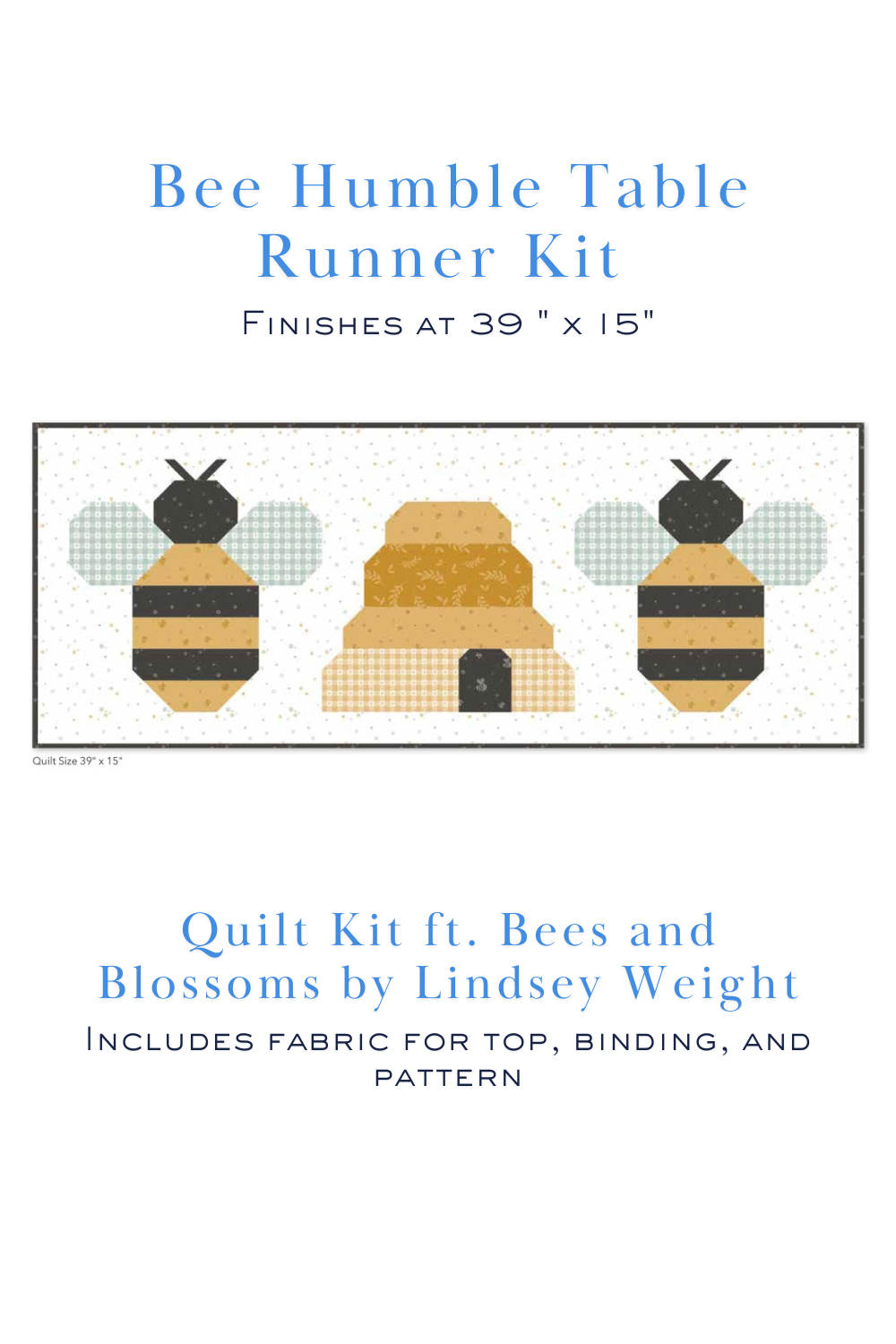 Bee Humbe Table Runner Kit 