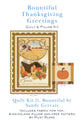 Bountiful Thanksgiving Greetings Quilt & Pillow Kit