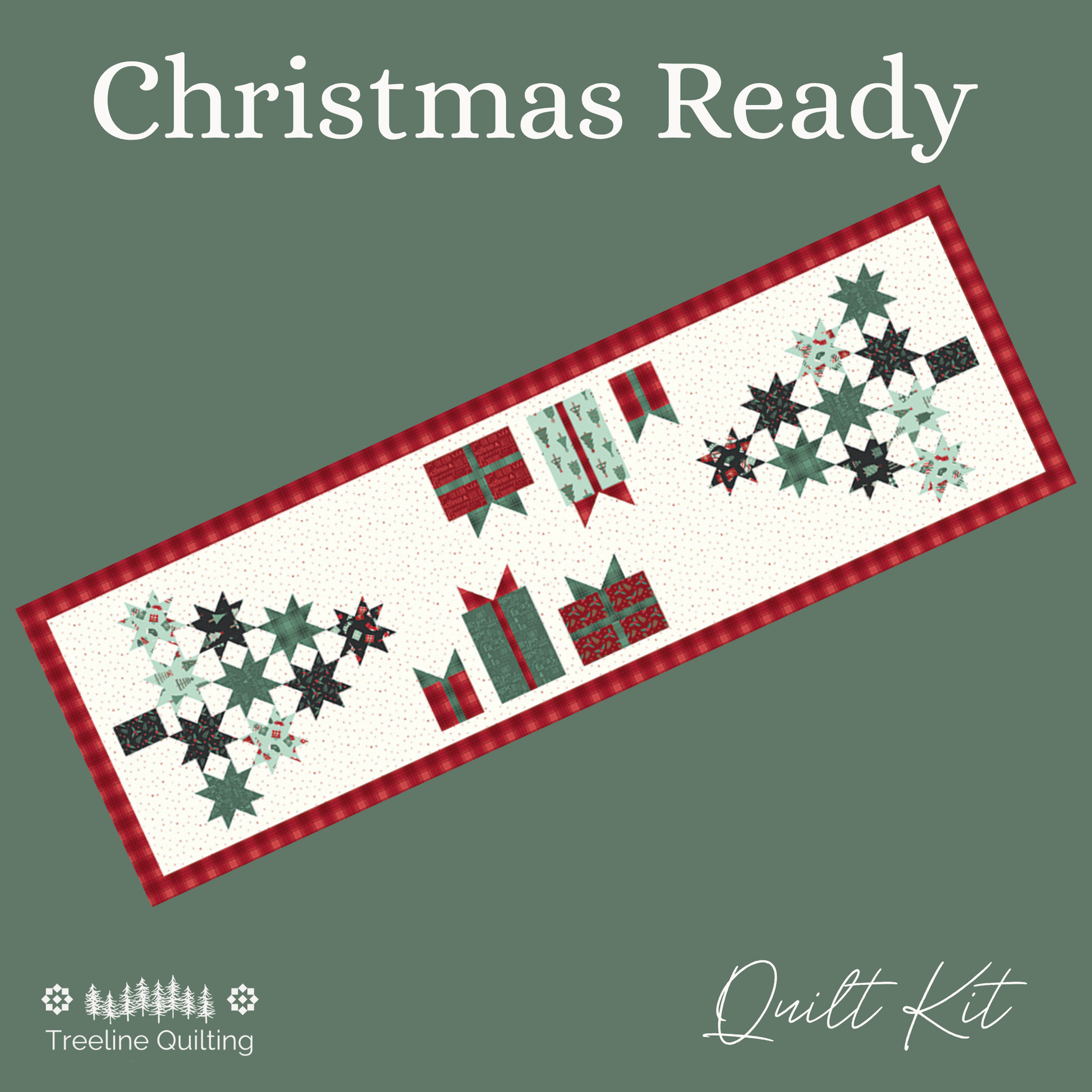 Christmas-themed table runner quilt kit cover featuring a long rectangular quilt design with red gingham borders, green and black star motifs, and gift shapes on a white background, set against a muted green backdrop with the text 'Christmas Ready' and 'Treeline Quilting'. Features the Evergreen Wishes fabric by Traci Reed.  
