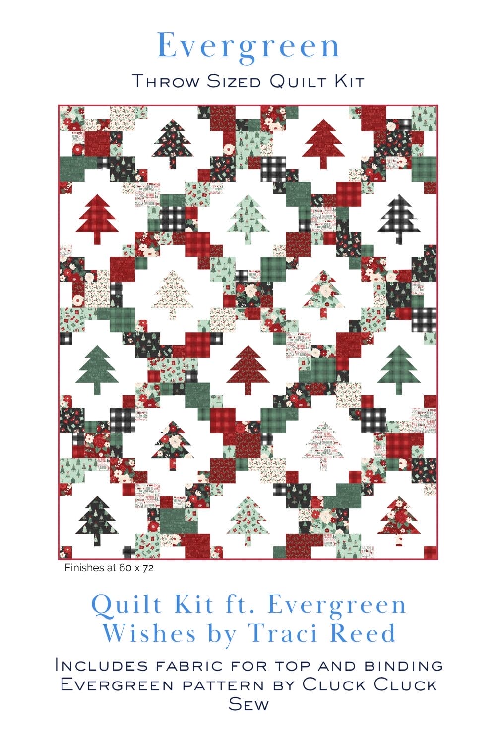 Evergreen Quilt Kit