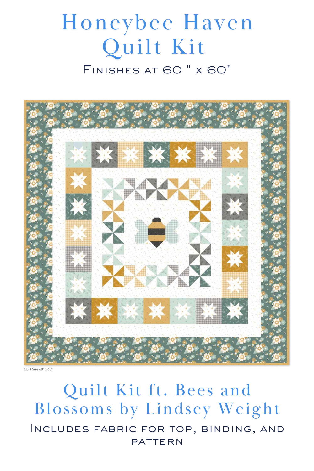 Honeybee Haven Quilt Kit information sheet