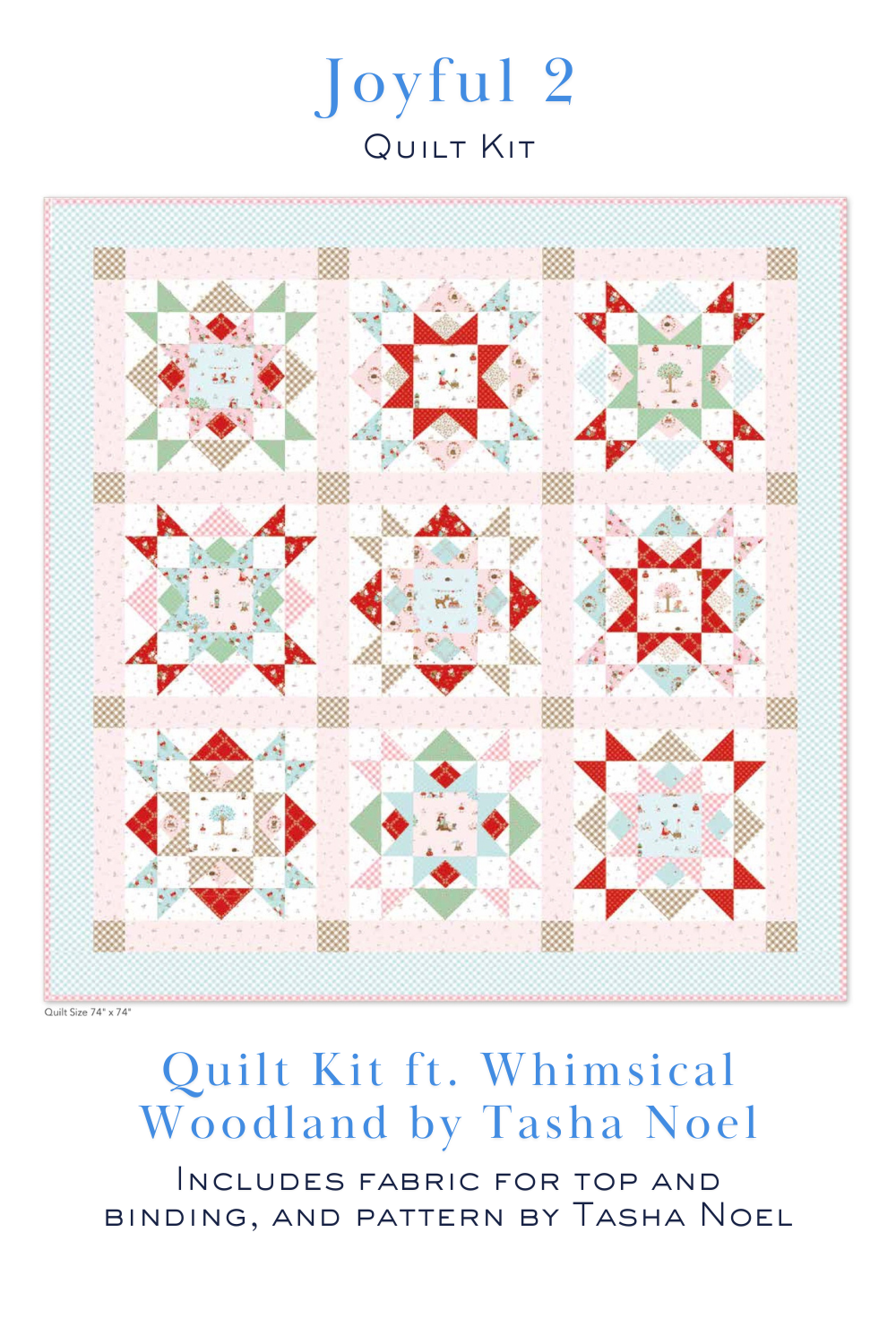 Joyful 2 Quilt kit pattern with fabrics from Whimsical Woodland by Tasha Noel
