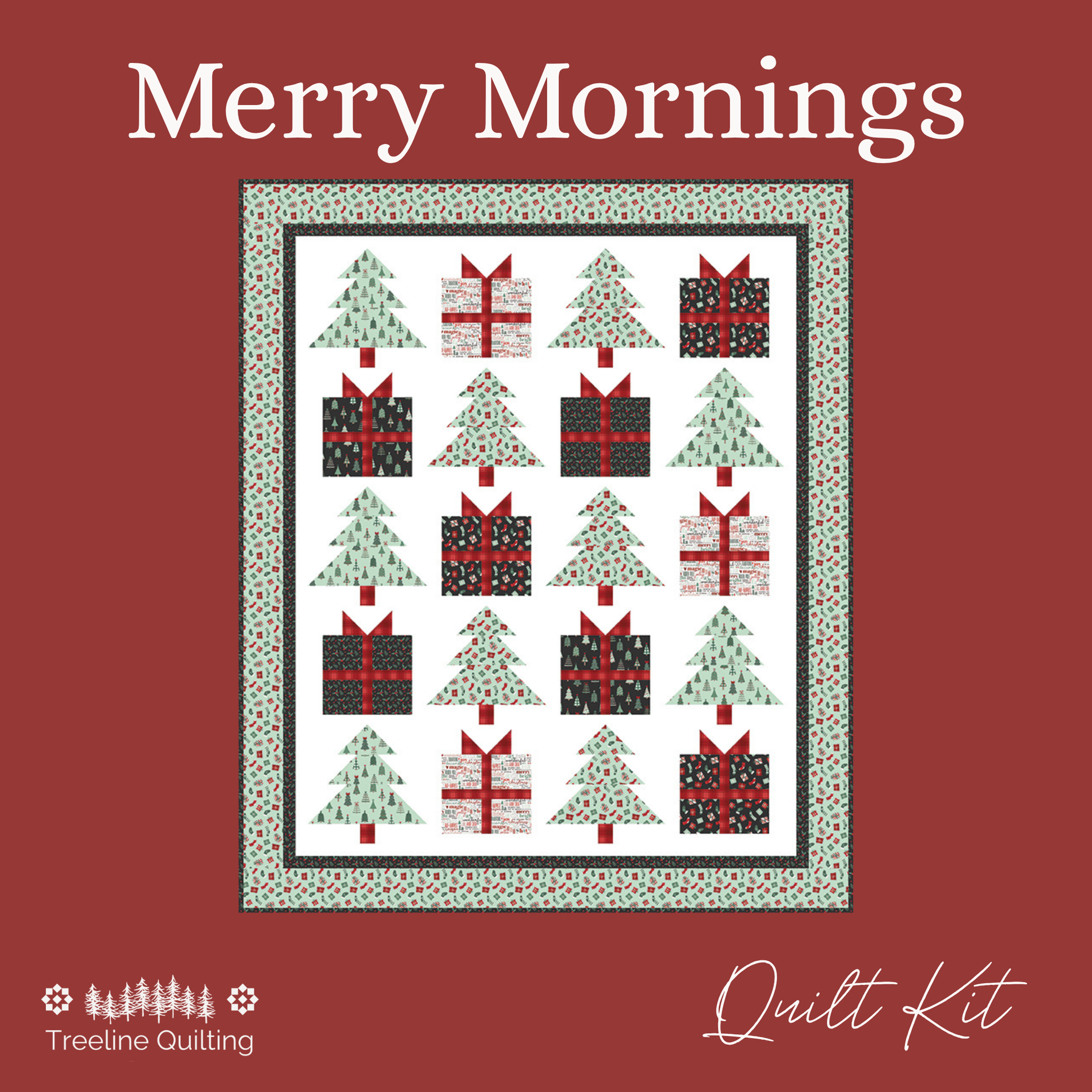 A quilt pattern cover titled 'Merry Mornings' by Treeline Quilting, featuring a festive quilt design with Christmas trees and wrapped gifts in red, green, black, and white on a dark red background.  Features the Evergreen Wishes fabric collection by Traci Reed. 