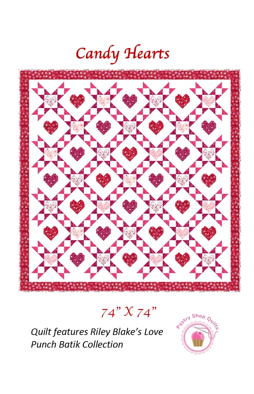 Pastry Shop Quilts Candy Hearts Quilt Pattern