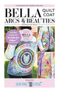 Bella Quilt Coat Arcs & Beauties FPP Expansion Pack – Companion Pattern to the Bella Quilt Coat