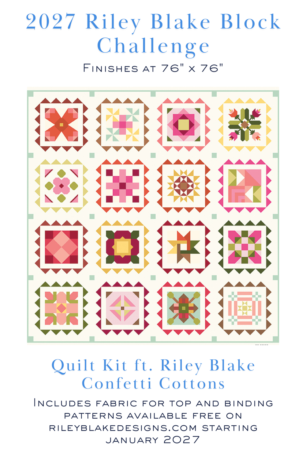 2027 Riley Blake Block Challenge quilt kit.  Includes details on finished quilt and mock up image of the finished quilt