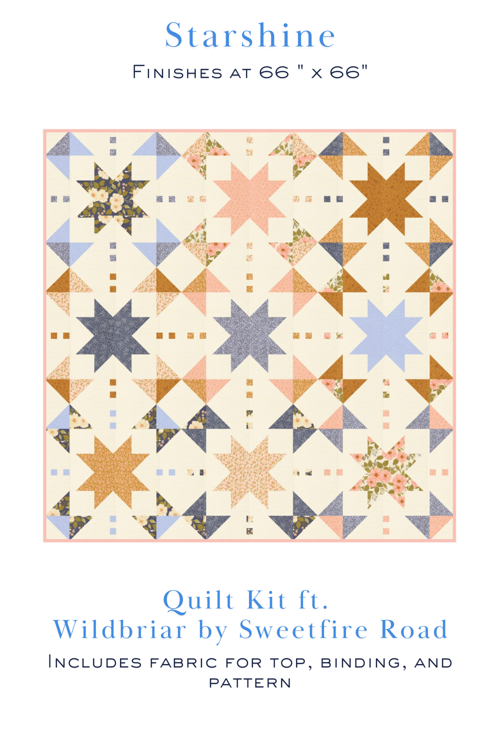 Starshine Quilt kit featuring Wildbriar by Sweetfire Road.  
