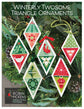 Winterly Twosome Triangle Ornaments Cross Stitch Printed Pattern Booklet
